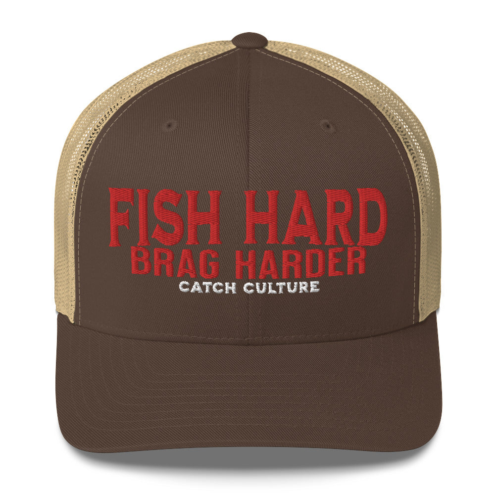 Fish Hard Brag Harder Trucker